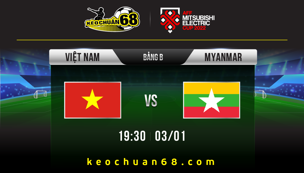 Soi kèo Việt Nam vs Myanmar, 19:30 03/01