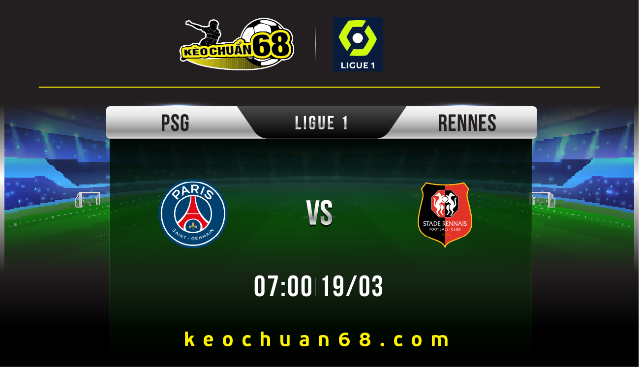 Soi kèo PSG vs Rennes, 23:05 ngày 19/3 | Ligue 1