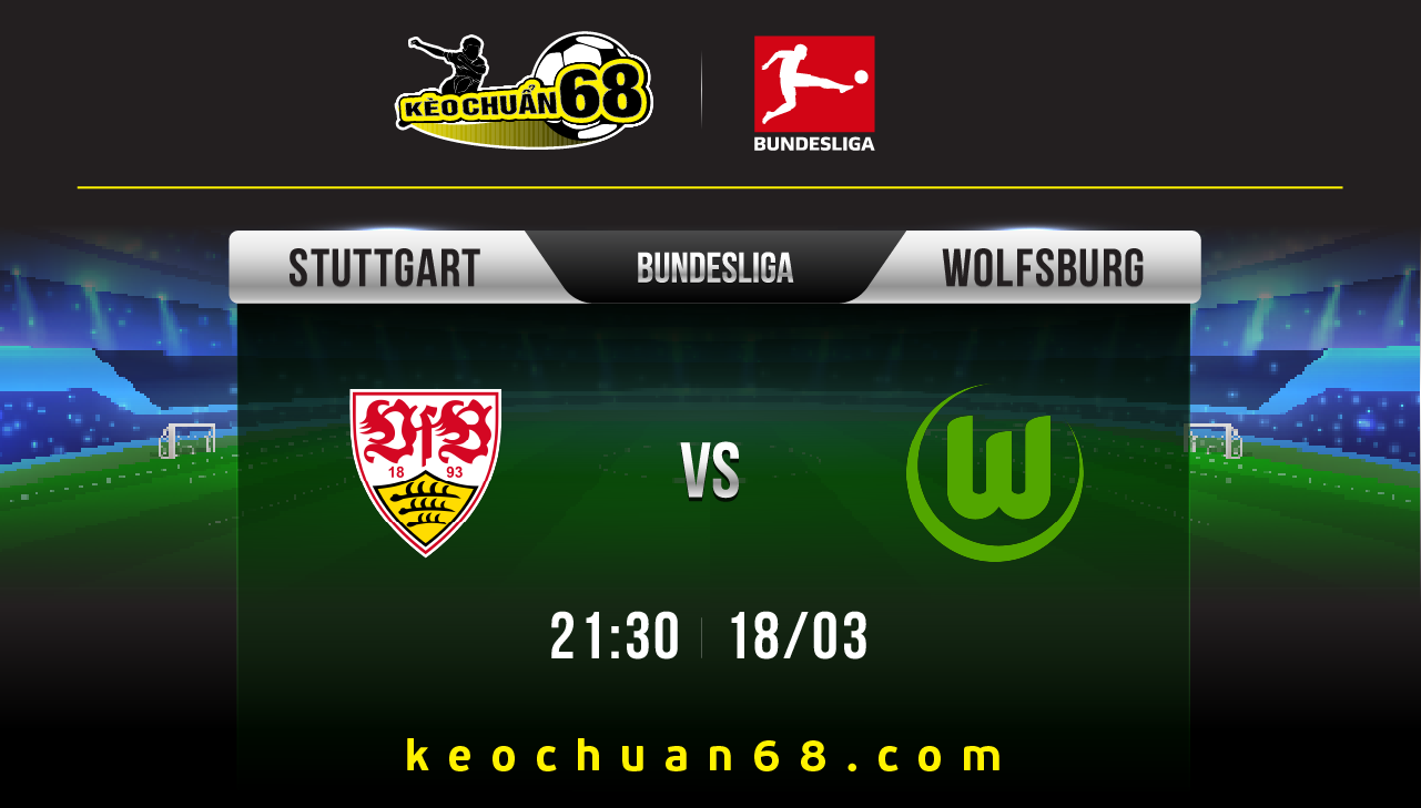 Soi kèo Stuttgart vs Wolfsburg, 21:30 ngày 18/03 | Bundesliga
