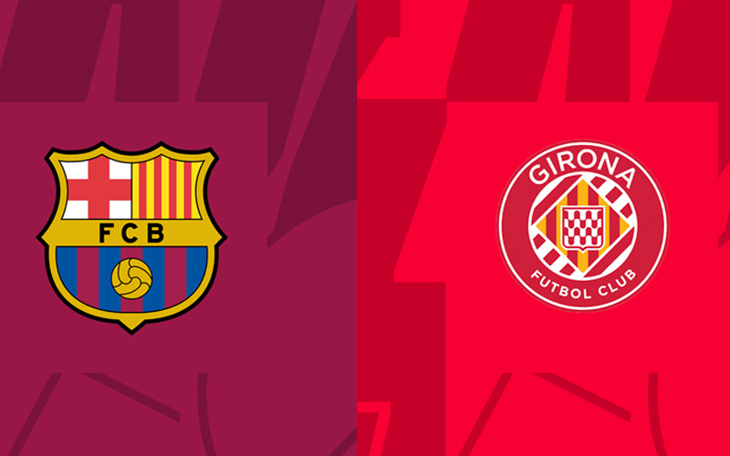Soi kèo Barca vs Girona, 02:00 ngày 11/04 | La Liga
