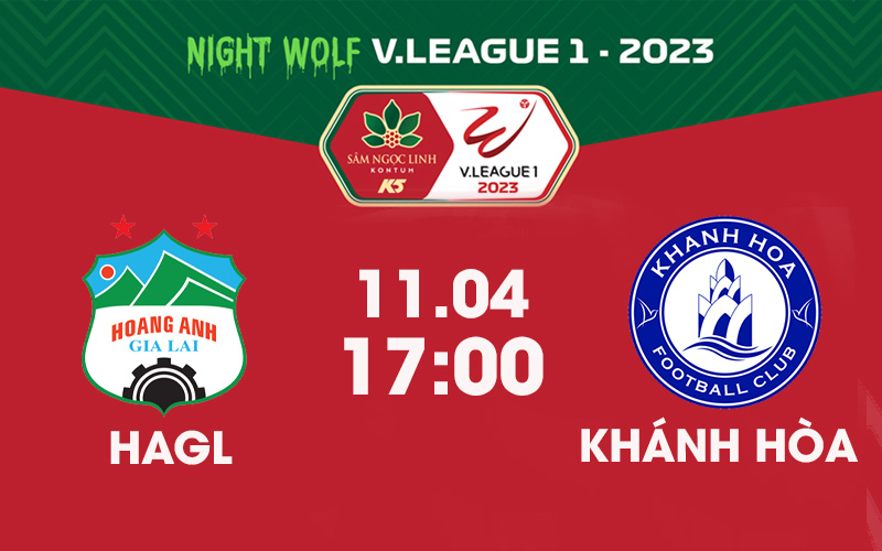 Soi kèo HAGL vs Khánh Hòa, 17:00 ngày 11/04/2023 | V-league