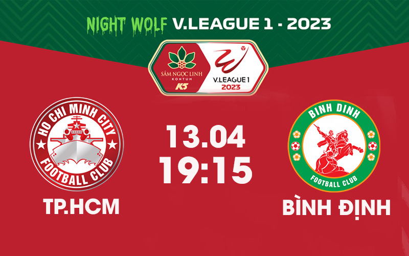 Soi kèo CLB TP.HCM vs Bình Định, 19:15 13/04/2023 | V-league