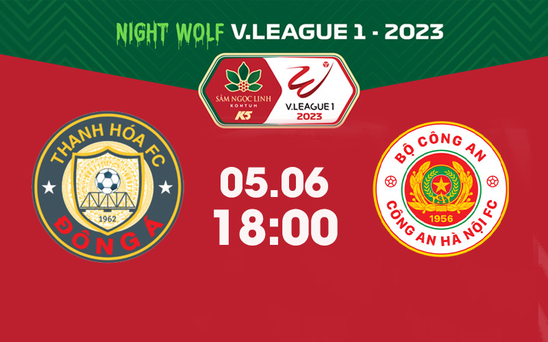 Soi kèo Thanh Hóa vs Công An Hà Nội, 18:00 | 05/06/2023 | V-league