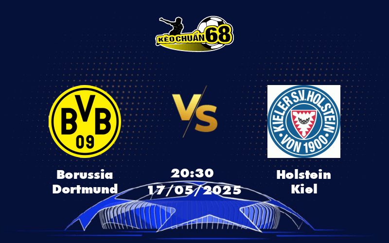 Nhận định Borussia Dortmund vs Holstein Kiel Lợi thế lớn cho đội chủ nhà